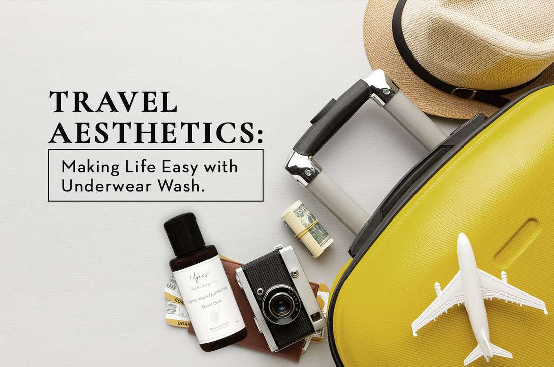 TRAVEL AESTHETICS: MAKING LIFE EASY WITH UNDERWEAR WASH